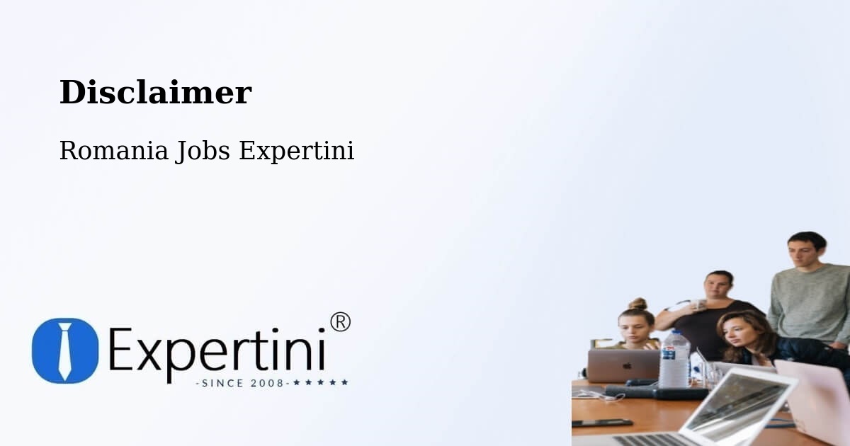 Disclaimer – Fibiș - Romania Jobs Expertini