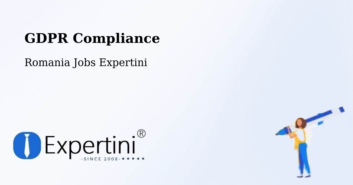 EU GDPR Compliance Statement – Fibiș - Romania Jobs Expertini