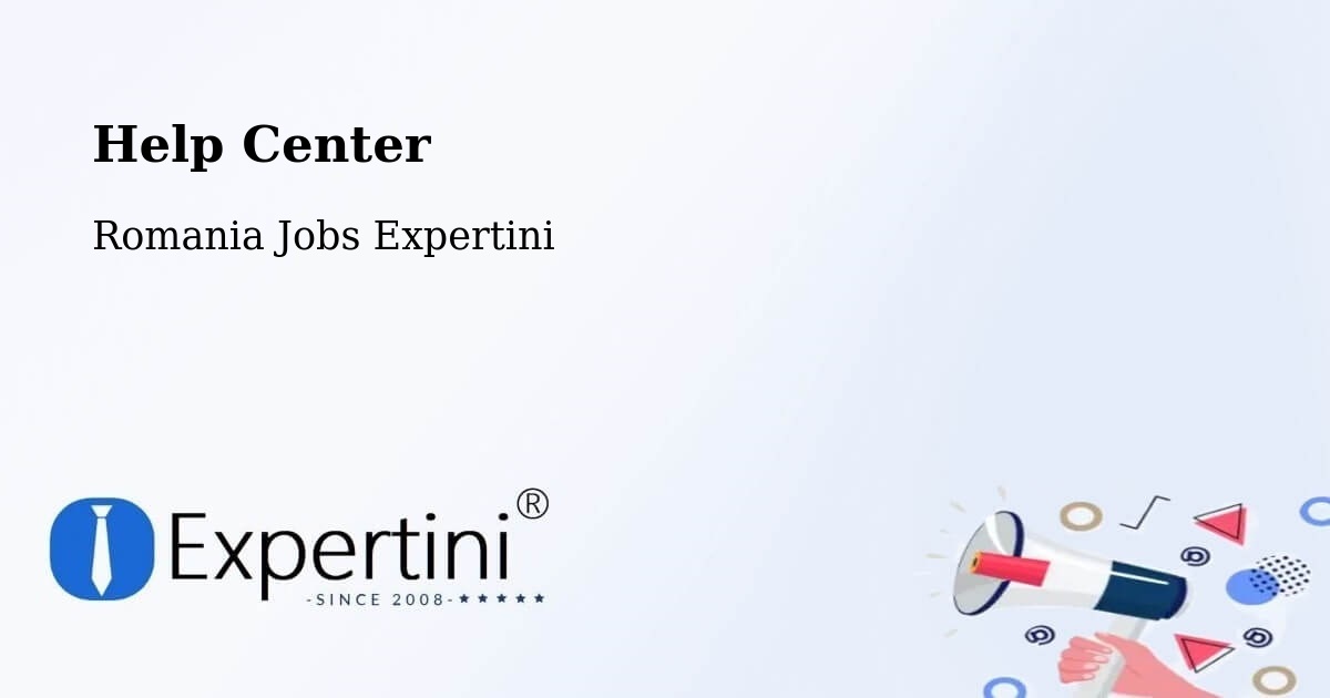 Help Center – Fibiș - Romania Jobs Expertini