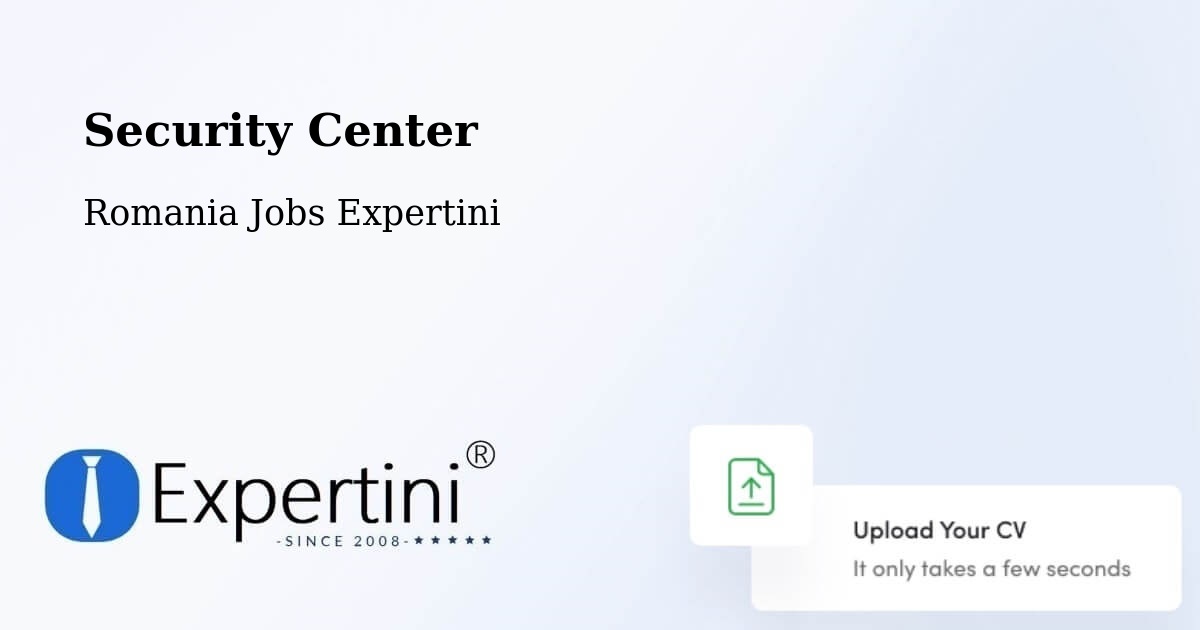 Security & Compliance – Fibiș - Romania Jobs Expertini